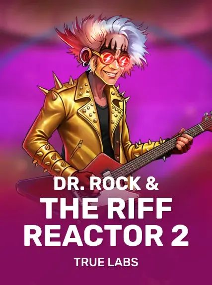 Dr Rock and the Riff Reactor 2